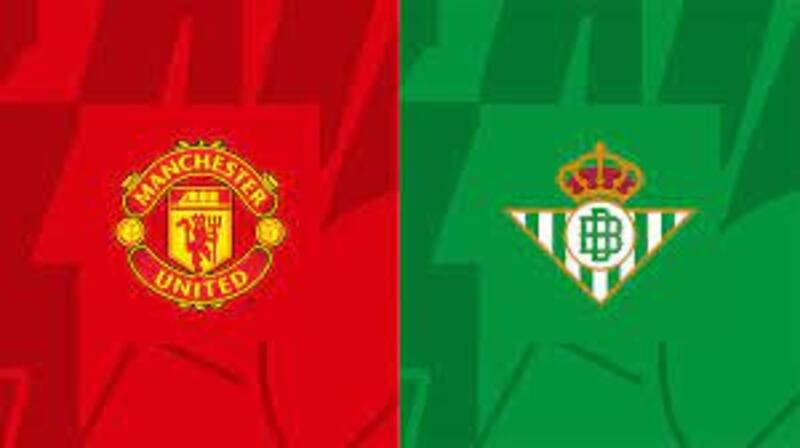 Soi kèo trận Manchester United vs Real Betis cập nhật mới nhất