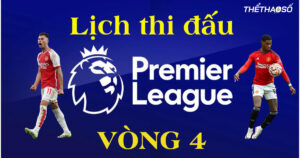 lich-thi-dau-vong-4-ngoai-hang-anh-2023-24-1