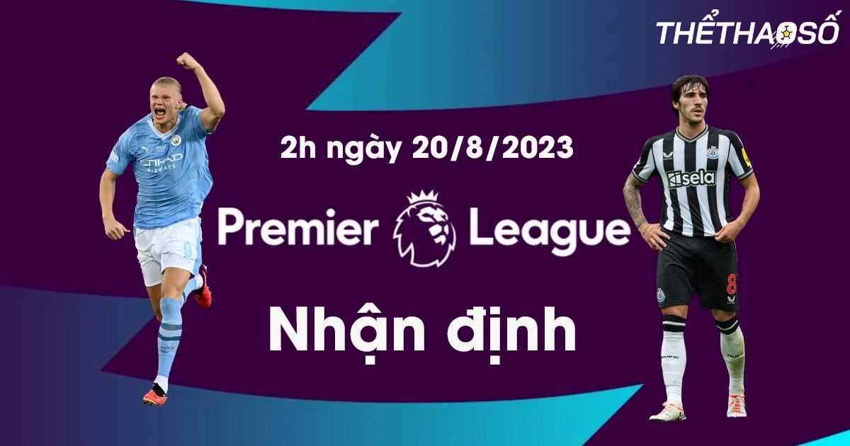 nhan-dinh-man-city-vs-newcastle-2h-ngay-20-8-2023