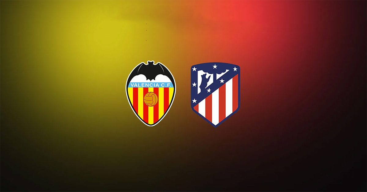 soi-keo-tran-valencia-atletico-madrid-3h-ngay-30-8